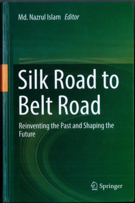 silk road to belt road reinventing the past and shaping the future